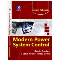 Modern Power System Control: Desain, Analisis & Solusi Kontrol Tenaga Listrik