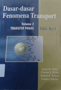 Dasar - Dasar Fenomena Transport : Volume 2 Transfer Panas