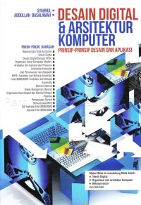 Desain digital dan arsitektur komputer : prinsip-prinsip desain dan aplikasi