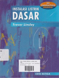 Instalasi Listrik Dasar:Seri Pendidikan Profesi Elektro Edisi 3