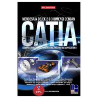 Mendesain objek 2 & 3 dimensi dengan CATIA (Computer Aided Three Dimensional Interactive Application)