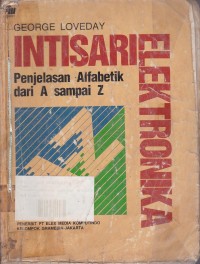 Intisari Elektronika :Penjelasan Alfabetik dari A sampai Z