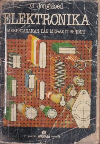 Eletronika :Merencanakan dan Merakit Sendiri