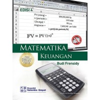 Matematika Keuangan + Solusi dengan Excel & Kalkulator Finansial