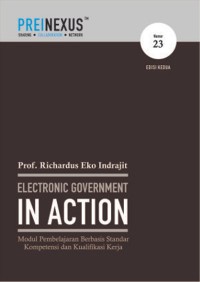 Electronic Government in Action: Modul Pembelajaran Berbasis Standar Kompetensi dan Kualifikasi Kerja