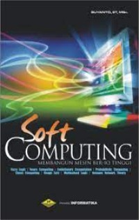 Soft computing ; membangun mesin ber IQ tinggi