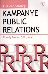 Kiat dan Strategi Kampanye Public Relations Edisi Revisi
