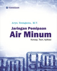 Jaringan Pemipaan Air Minum : Konsep, Teori, Aplikasi