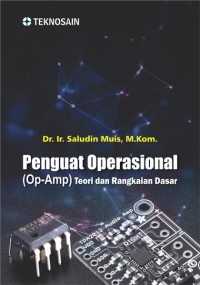 Penguat Operasional (Op-AMP) Teori dan Rangkaian Dasar