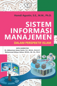 Sistem Informasi Manajemen: dalam Perspektif Islam