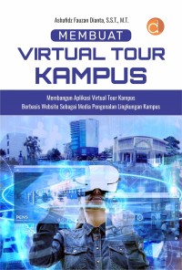 Membuat Virtual Tour Kampus Membangun Aplikasi Virtual Tour Kampus Berbasis Website Sebagai Media Pengenalan Lingkungan Kampus