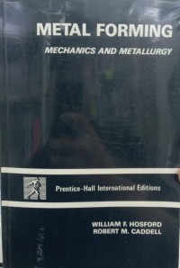 Metal Forming : Mechanics and Metallurgy