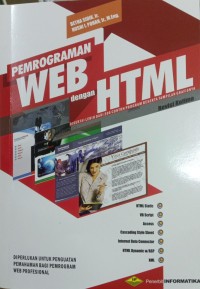 Pemrograman WEB dengan HTML: Disertai lebih dari 200 contoh program beserta tampilan grafisnya