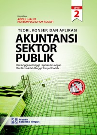 Teori, Konsep dan Aplikasi Akuntansi Sektor Publik: dari Anggaran Hingga Laporan Kuangan, dari Pemerintah Hingga Tempat Ibadah Edisi 2