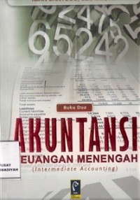 Akuntansi Keuangan Menengah: (Intermediate Accounting) Buku Dua