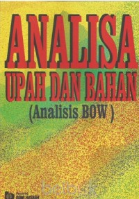 Analisa Upah Dan Bahan (Analisis BOW)