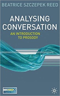 Analysing Conversation: An Introduction to Prosody