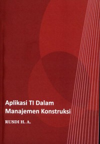 Aplikasi TI Dalam Manajemen Konstruksi