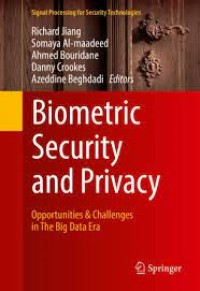 Biometric Security and Privacy : Opportunities and Challenges in The Big Data Era