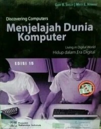Discovering Computers : Menjelajahi Dunia Komputer