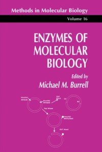 Enzymes Of Molecular Biology