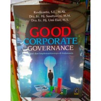 Good Corporate Governance : Teori dan Implementasinya Di Indonesia