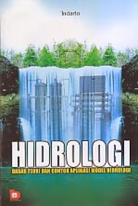 Hidrologi Metode  Analisis dan Tool untuk Interpretasi Hidrograf Aliran Sungai