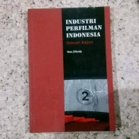 Industri Perfilman Indonesia : Sebuah Kajian