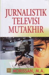 Jurnalistik Televisi Mutakhir