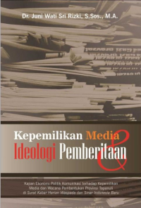 Kepemilikan Media dan Ideologi Pemberitaan