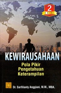 Kewirausahaan : Pola Pikir Pengetahuan Keterampilan