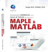 Image of Komputasi Simbolik untuk Sains & Teknik Menggunakan Maple & Matlab