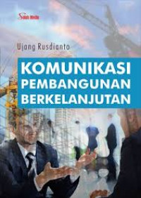 KOMUNIKASI PEMBANGUNAN BERKELANJUTAN