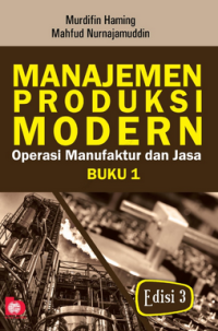 MANAJEMEN PRODUKSI MODERN Operasi Manufaktur dan jasa buku 1