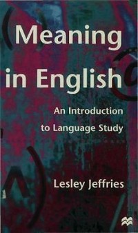 Meaning in English : an introduction to language study
