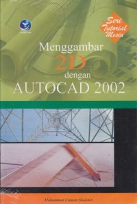 Menggambar 2D dengan AUTOCAD 2002