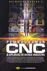 Pemrograman CNC & aplikasi di dunia industri