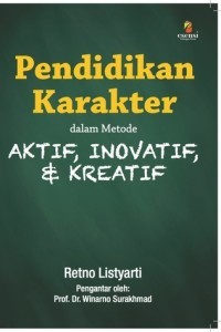 Pendidikan Karakter : dalam Metode Aktif, Inovatif dan Kreatif