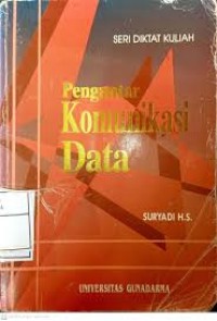 Pengantar Komunikasi Data : seri diklat kuliah