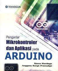 Pengantar Mikrokontroler dan Aplikasi Pada ARDUINO