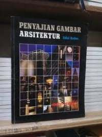 Penyajian Gambar Arsitektur : Architectual Dlineation 2nd Edition