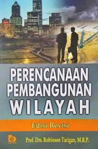 PERENCANAAN PEMBANGUNAN WILAYAH (edisi revisi)