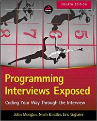 Programming Interviews Exposed : Coding Your Way Through The Interview