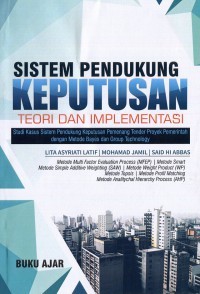 Sistem Pendukung Keputusan : Teori dan Implementasi