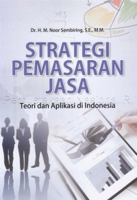 Strategi Pemasaran Jasa : Teori dan Aplikasi di Indonesia
