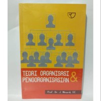 Teori Organisasi & Pengorganisasian