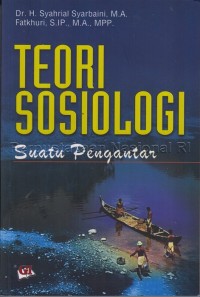 TEORI SOSIOLOGI: Suatu Pengantar