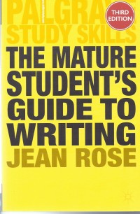 The mature student's guide to writing