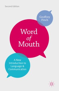 Word of mouth : a new introduction to language and communication