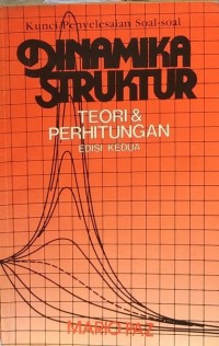 Kunci/Penyelesaian Soal-soal Dinamika Struktur: Teori & Perhitungan